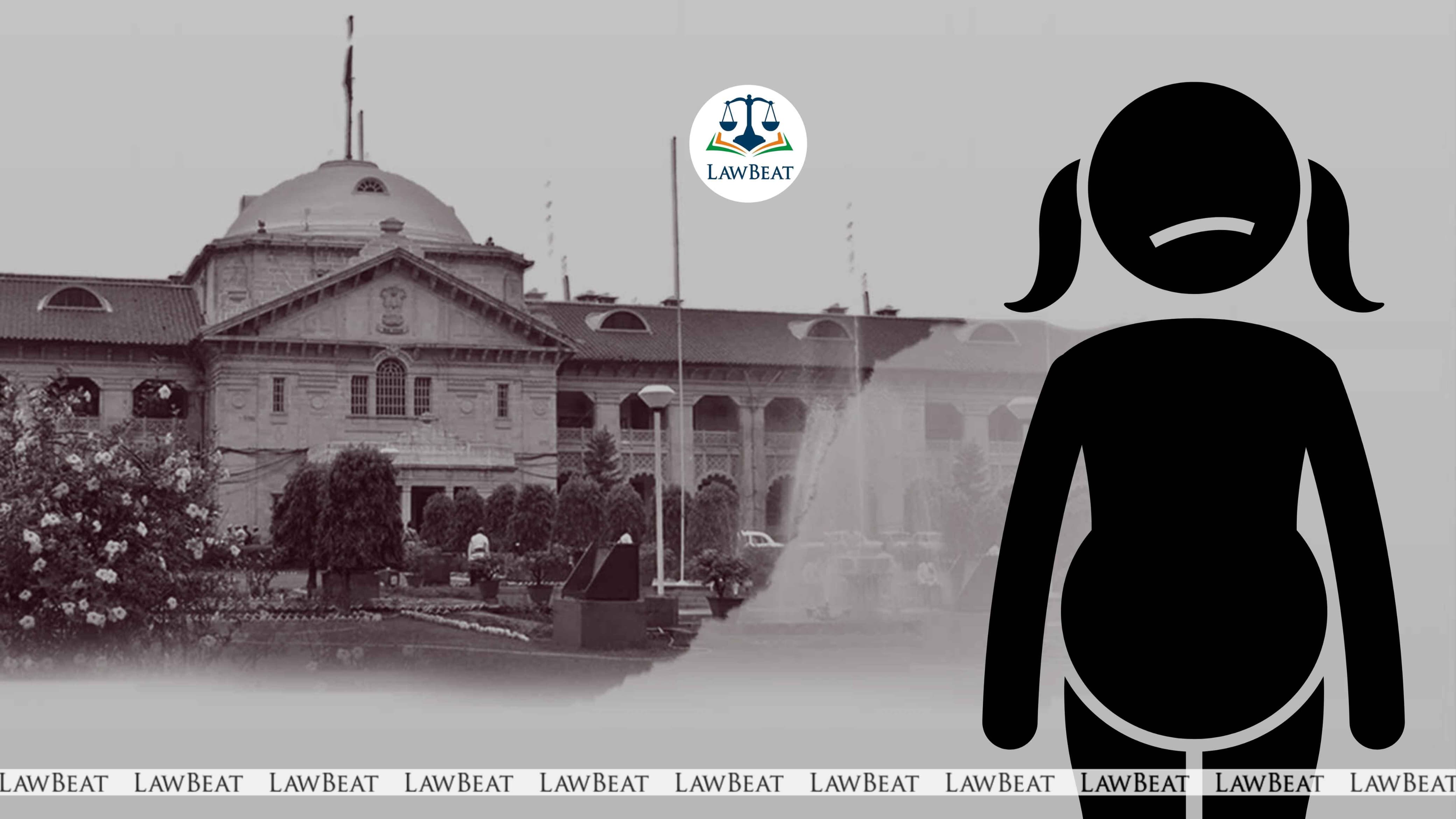 Forcing Motherhood on Rape Victims is a Denial of Bodily Autonomy: Allahabad HC Forcing Motherhood on Rape Victims is a Denial of Bodily Autonomy: Allahabad HC